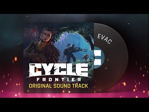 The Cycle: Frontier - Official Soundtrack - Evac