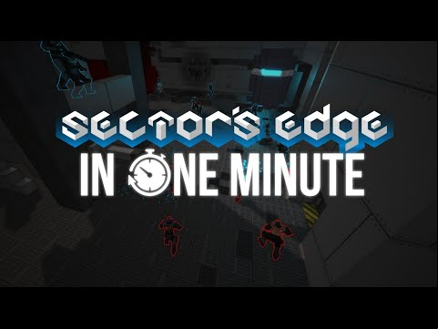 Sector&#039;s Edge - One Minute Overview